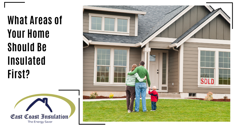 What Areas of Your Home Should Be Insulated First?